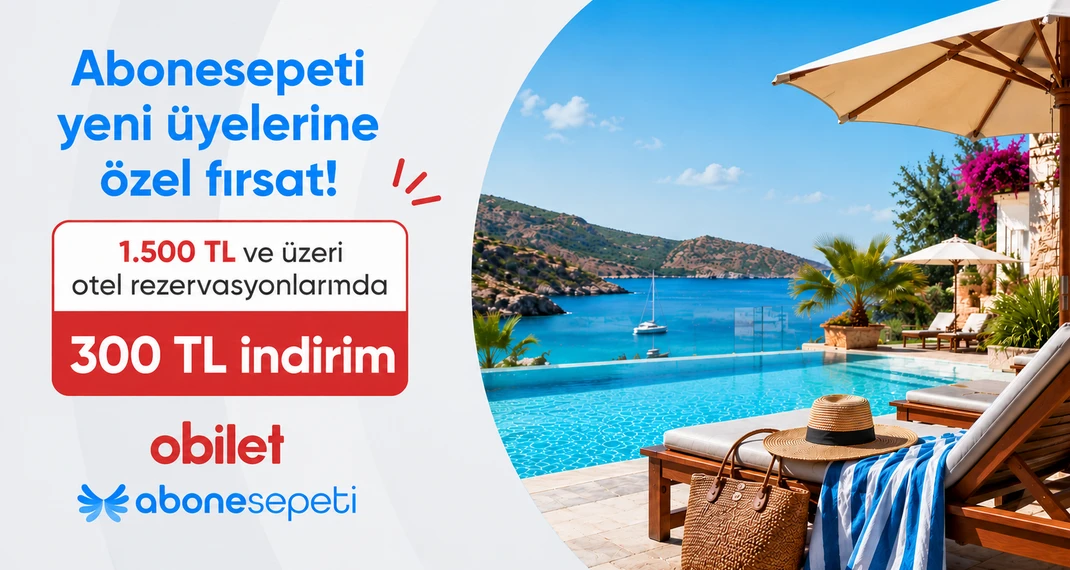 Obilet'te Geçerli Otel Rezervasyonlarında 300 TL İndirim