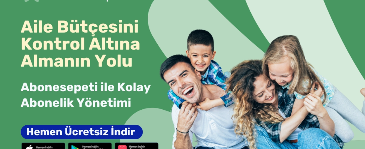Family Budget Control | Subscription & Bill Management | Abonesepeti