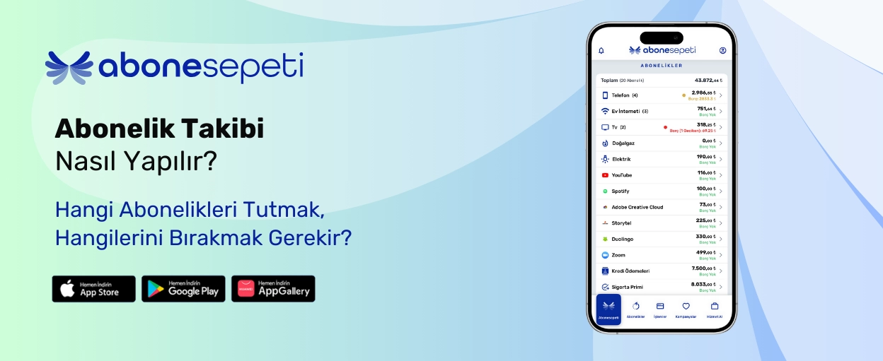 Abonelik Takibi Nasıl Yapılır? Hangi Abonelikleri Tutmak, Hangilerini Bırakmak Gerekir?