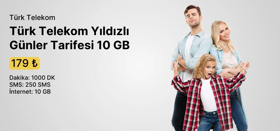 Türk Telekom Yıldızlı Günler Tarifesi 10 GB