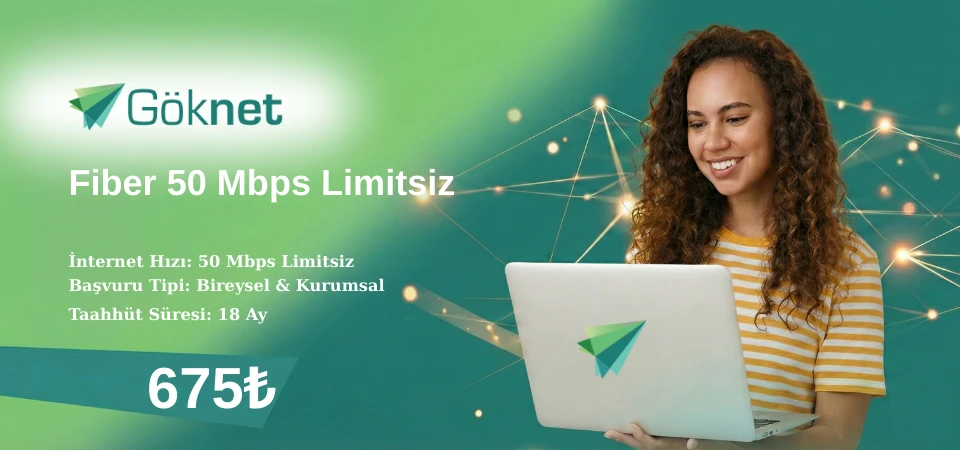 Göknet Fiber 50 Mbps Limitsiz