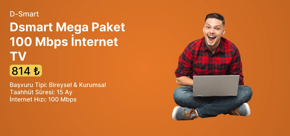 Dsmart Mega Paket 100 Mbps İnternet TV