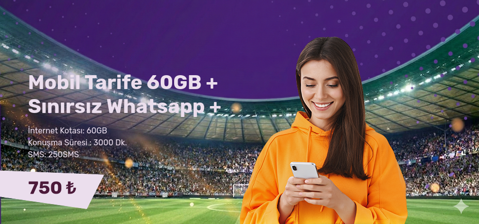 Mobil Tarife 60GB + Sınırsız Whatsapp + 10GB Hediye