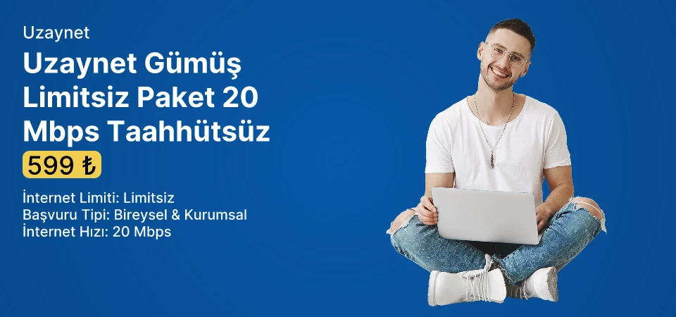Uzaynet Gümüş Limitsiz Paket 20 Mbps Taahhütsüz