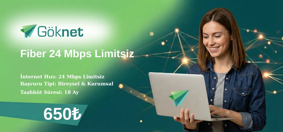 Göknet Fiber 24 Mbps Limitsiz