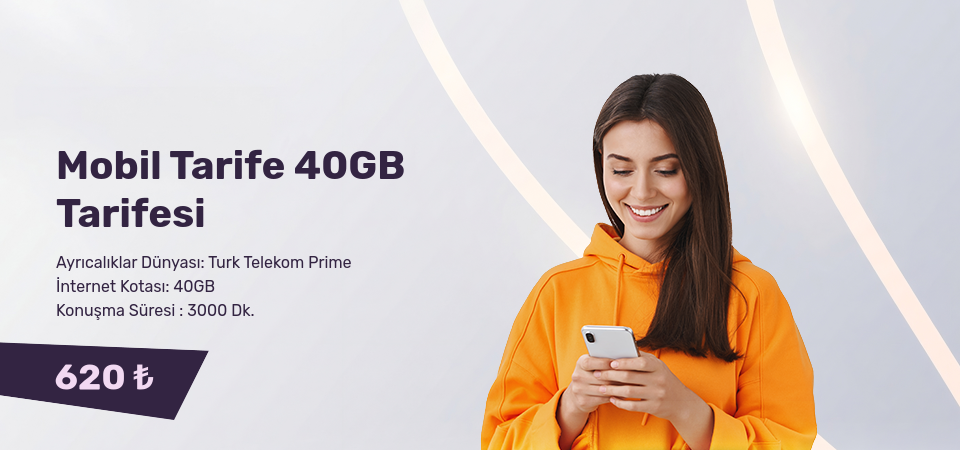 Mobil Tarife 40GB Tarifesi