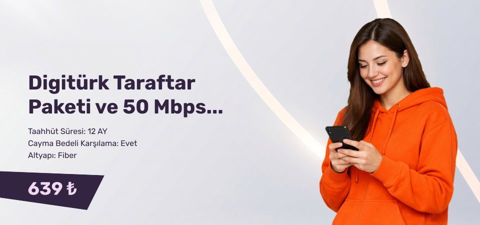 Digitürk Taraftar Paketi ve 50 Mbps Limitsiz İnternet Eğlencenin Avrupanın Yıldızı