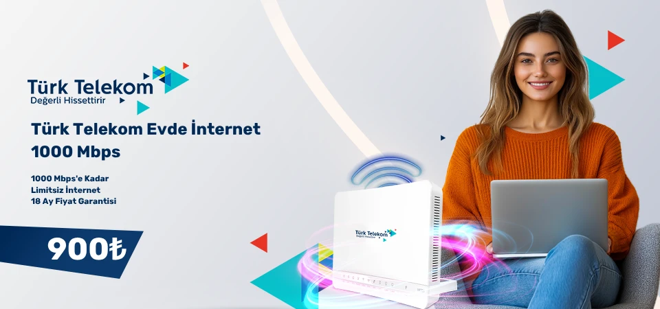 Türk Telekom Home Internet 1000 Mbps