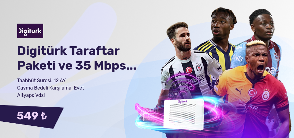 Digitürk Taraftar Paketi ve 35 Mbps Limitsiz İnternet Eğlencenin Avrupanın Yıldızı