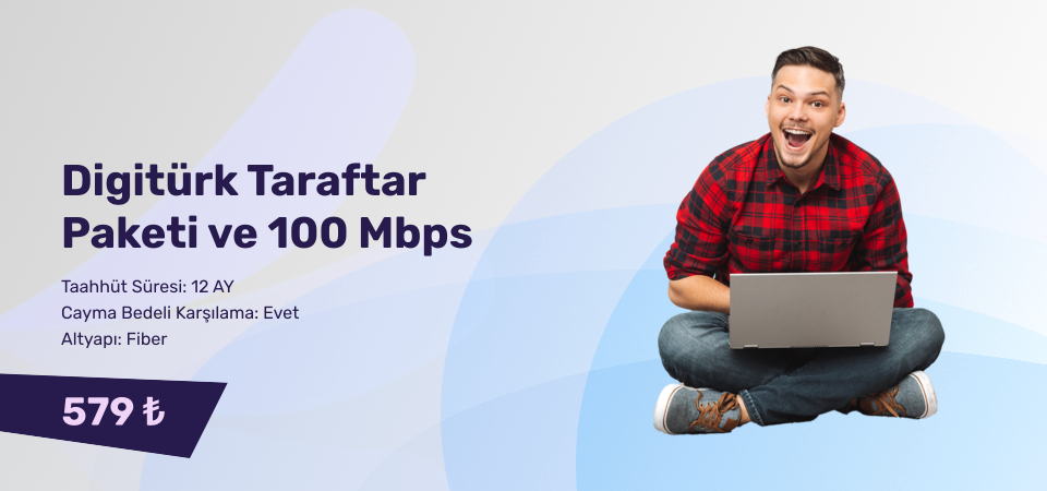 Digitürk Taraftar Paketi ve 100 Mbps Limitsiz İnternet Eğlencenin Avrupanın Yıldızı