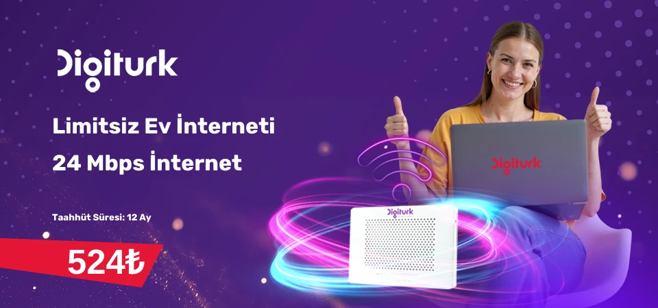 Digitürk 24 Mbps Limitsiz İnternet Digitürk 24 Mbps Limitsiz İnternet