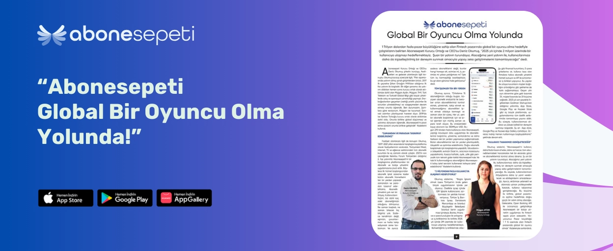 Abonesepeti  Global Bir Oyuncu Olma Yolunda!